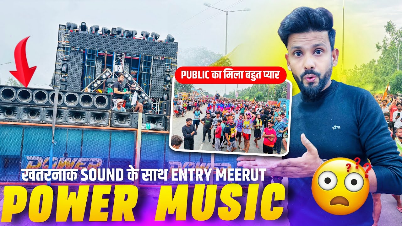 Power Music Full EDM And Khatrnak Sound Ka Shat Meerut Grand Entry