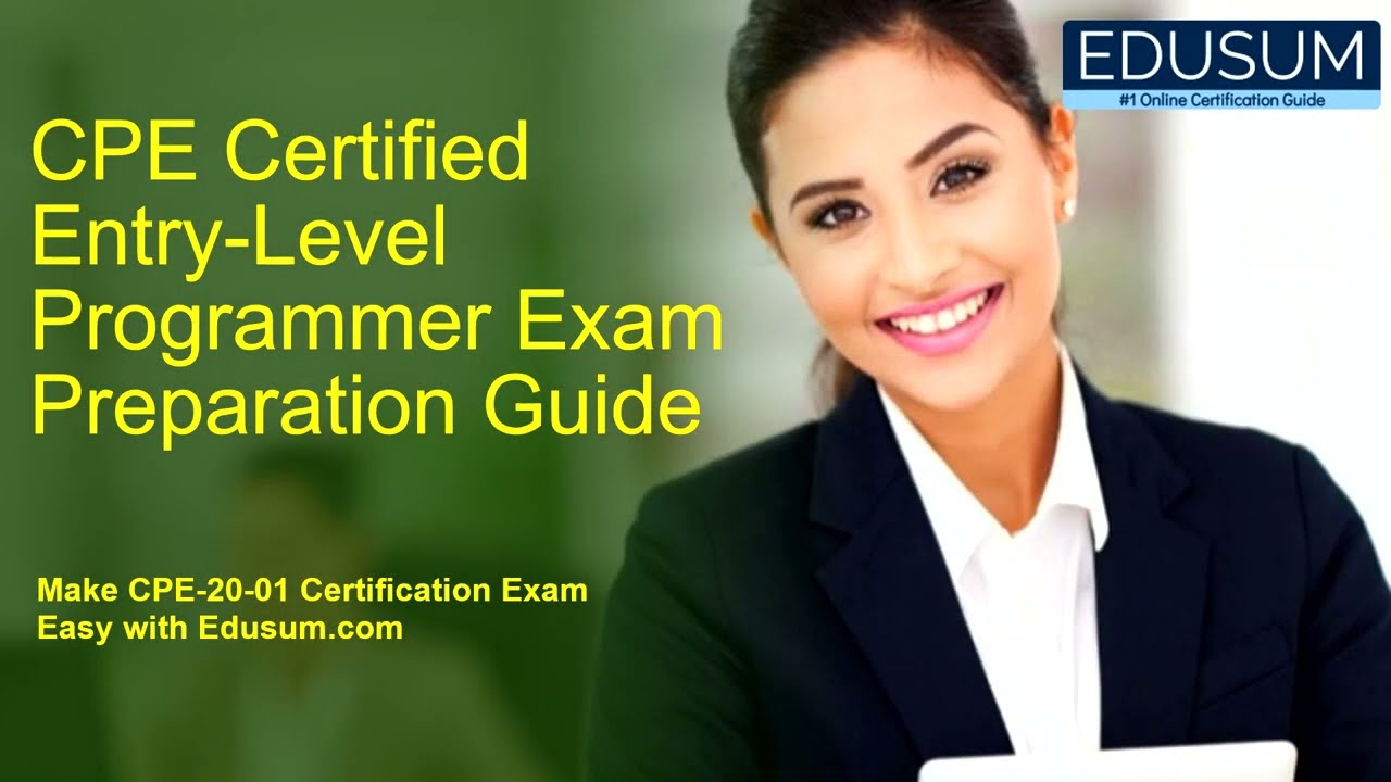 CPE Certified Entry-Level Programmer Exam Preparation Guide