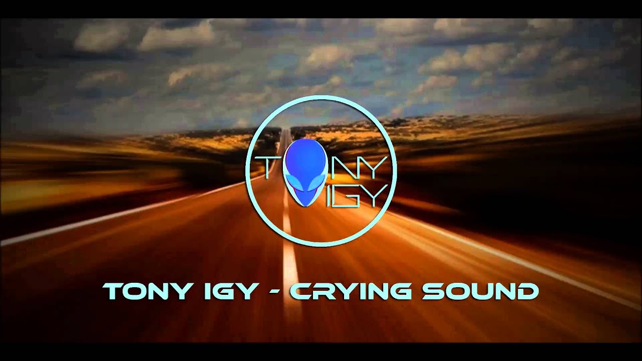 Tony Igy - Crying Sound (2016)