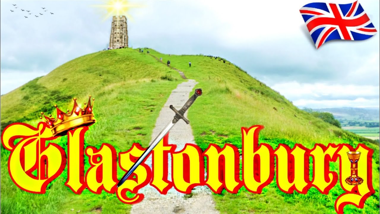 Glastonbury - Isle of Avalon (England) - A Traveller's Memoir