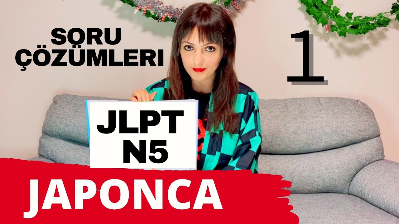【Japonca - 12】Japonca Yeterlilik Sınavı (JLPT) N5 Soru Çözümleri 1 (Kanji)