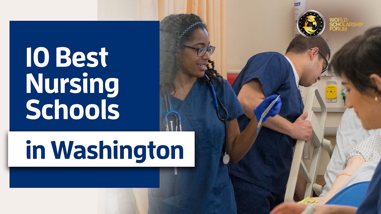 10 Best Nursing Schools in Washington 2021