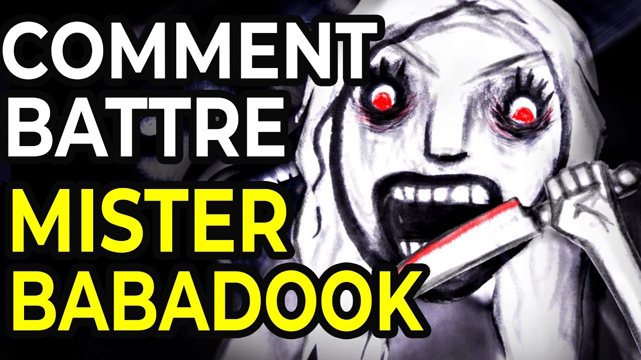 Comment Battre la M&Egrave;RE D&Eacute;MONIAQUE dans MISTER BABADOOK