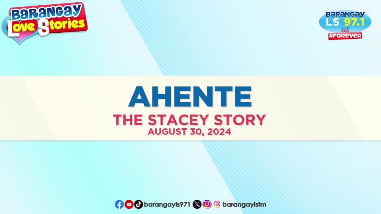 AHENTE - STACEY | Papa Dudut | Barangay Love Stories
