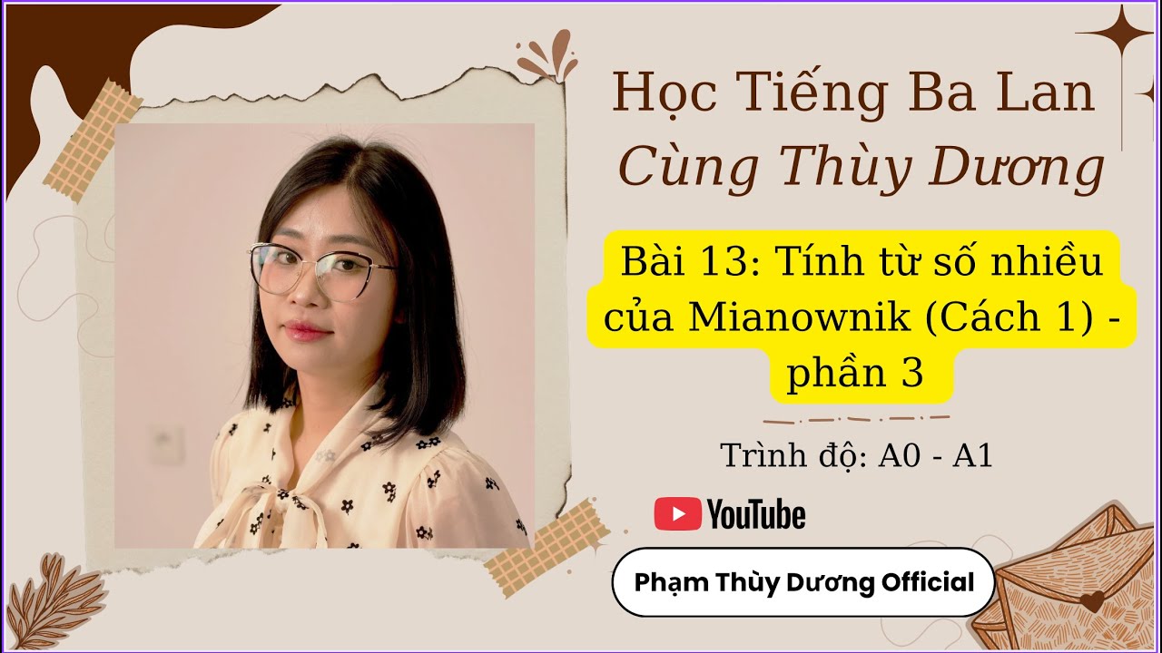 Bài 13: Tính từ số nhiều dạng Mianownik (Cách 1) - Phần 3