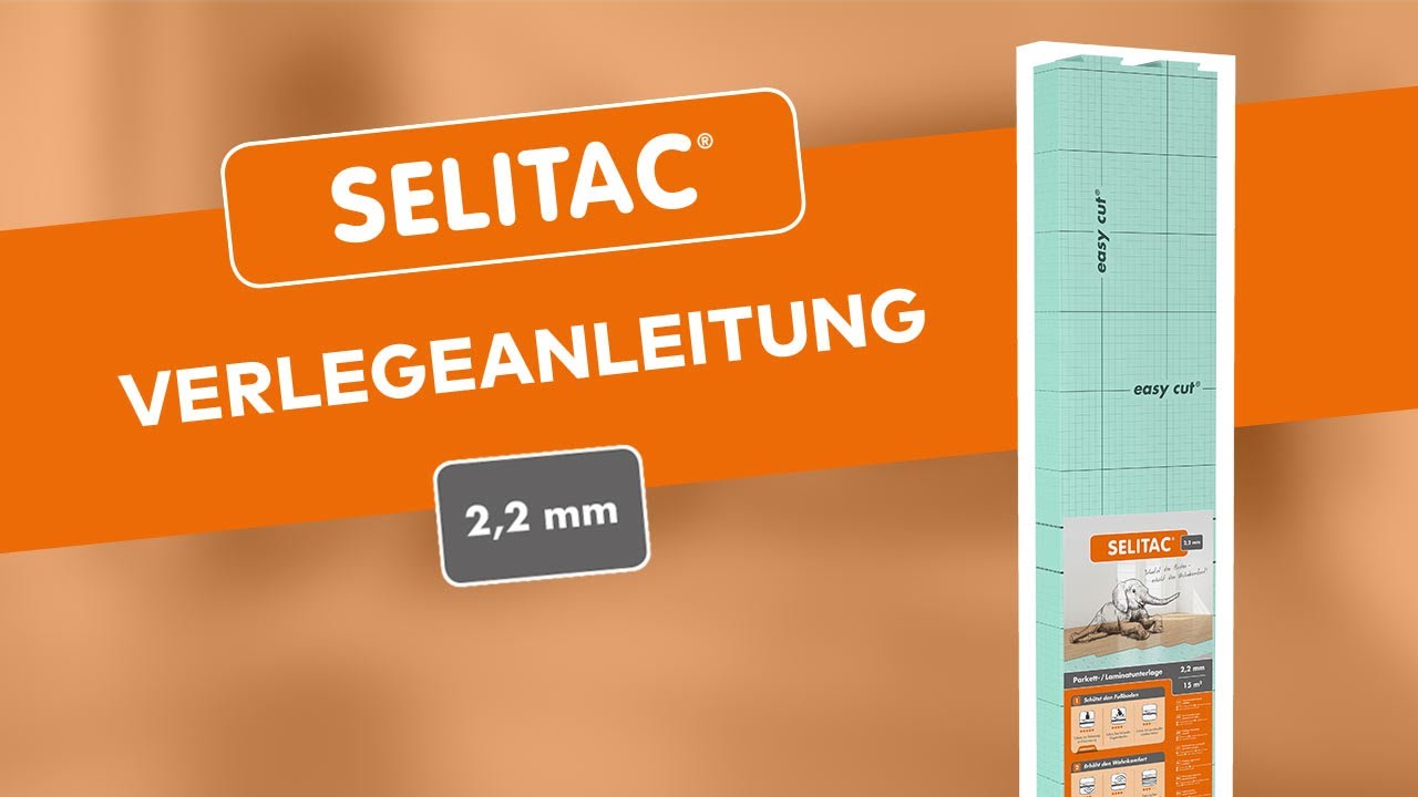 Verlegeanleitung der SELITAC 2,2 mm