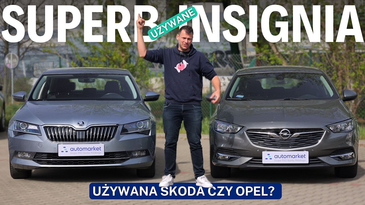Używana Skoda Superb czy Opel Insignia? Czy  Opel może się r&oacute;wnać ze Skodą?