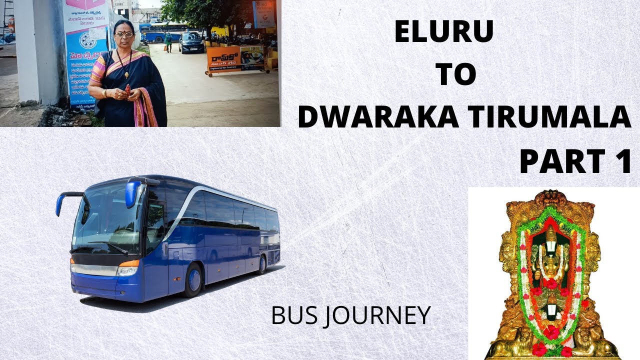 ELURU TO DWARAKA TIRUMALA BUS JOURNEY PART 1