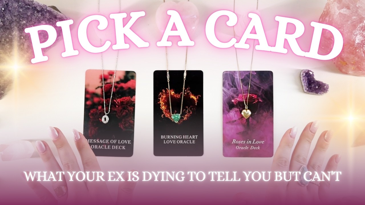 What Your Ex Is Dying to Tell You But Can't ✨ Pick a Card Reading
