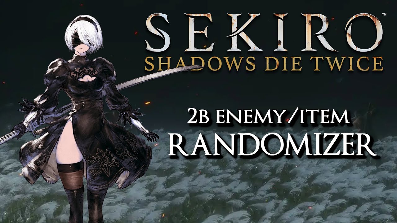 Sekiro Enemy/Item Randomizer 2B Playthrough