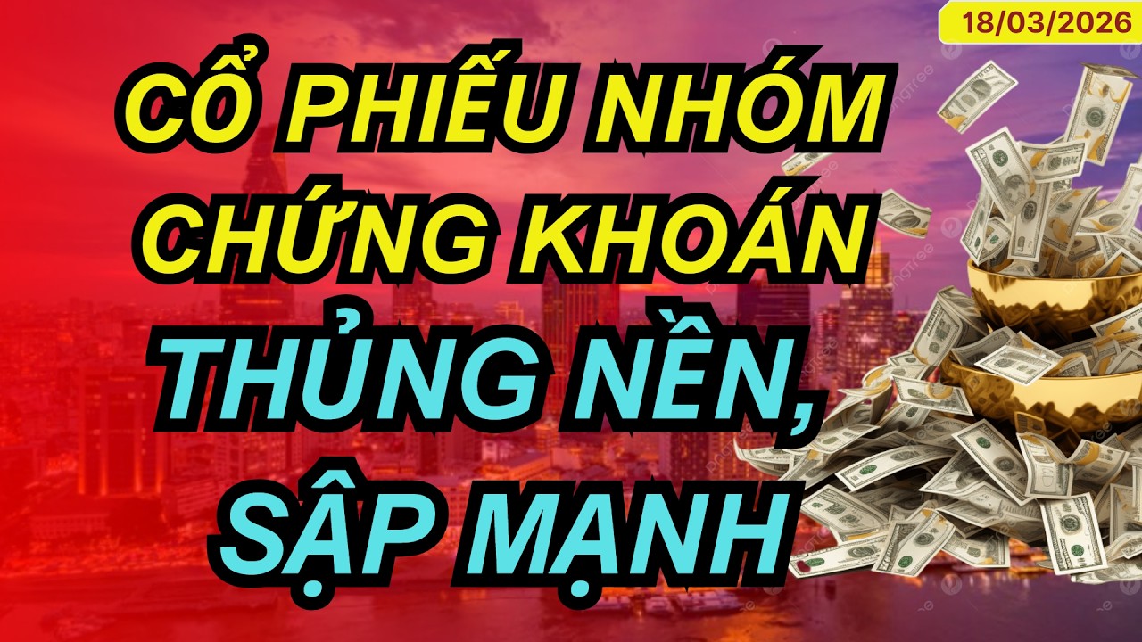 CỔ PHIẾU NHÓM CHỨNG KHOÁN - SẬP HAY TĂNG MẠNH