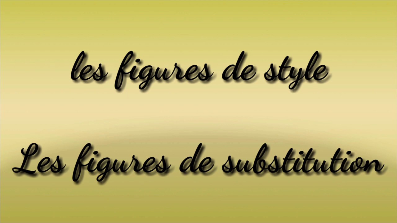Les figures de substitution: La m&eacute;tonymie- La synecdoque- La p&eacute;riphrase