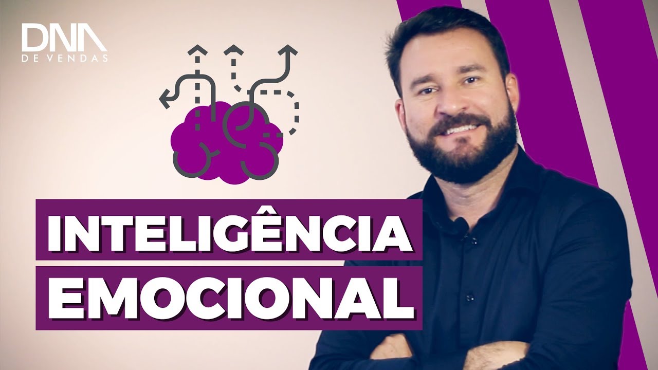Inteligência Emocional em Vendas: O que é e como alcançá-la!