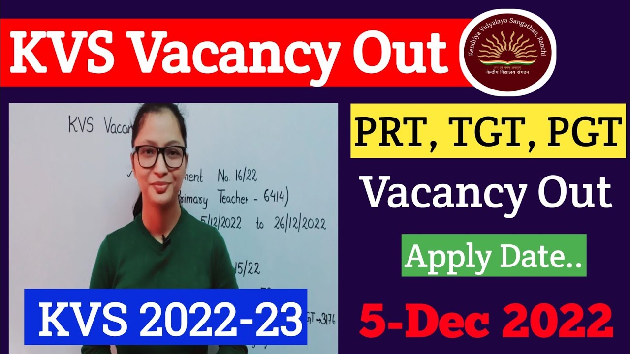 KVS Vacancy 2022 | KVS PRT Vacancy 2022 | KVS Vacancy Notification 2022 | KVS Vacancy Update 2022 |