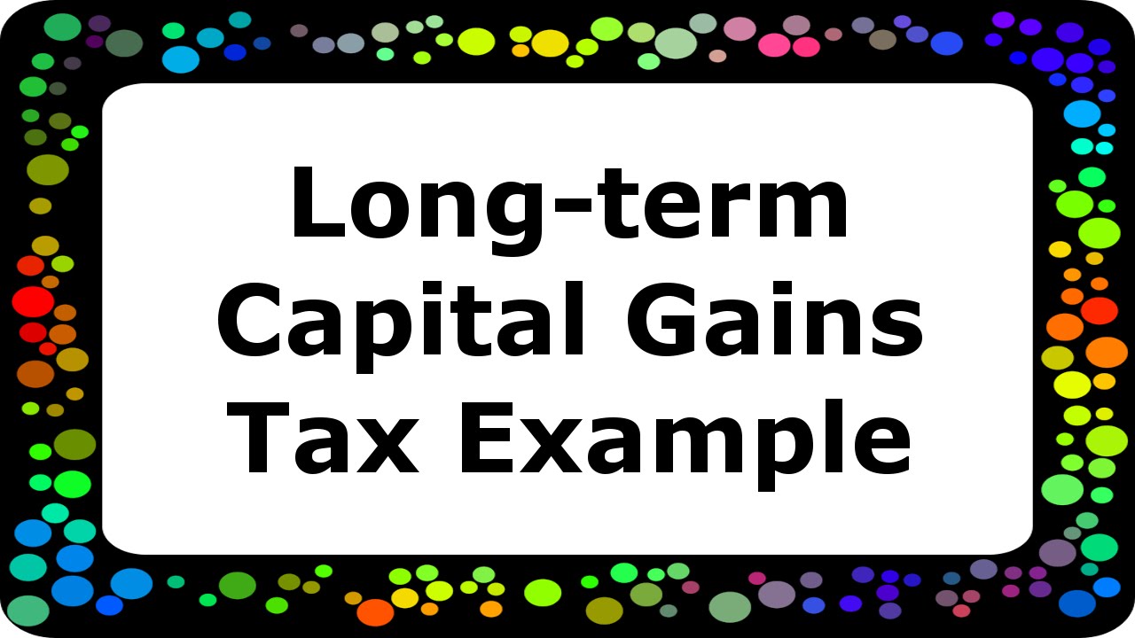 How US federal long-term capital gains taxes are calculated (Part 2 of 2)
