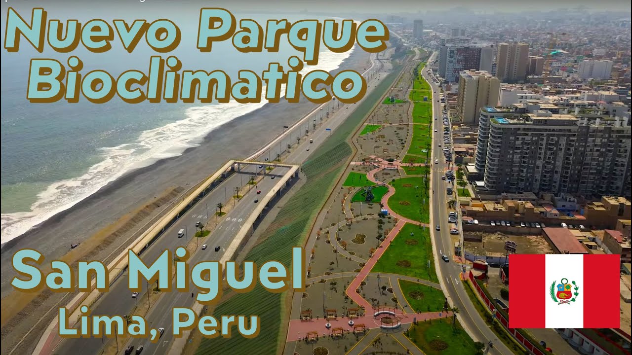 Nuevo parque Bioclimatico en San Miguel Lima Peru