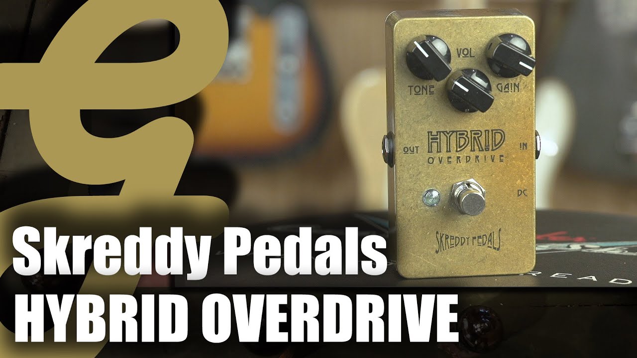 Skreddy Pedals Hybrid Overdrive