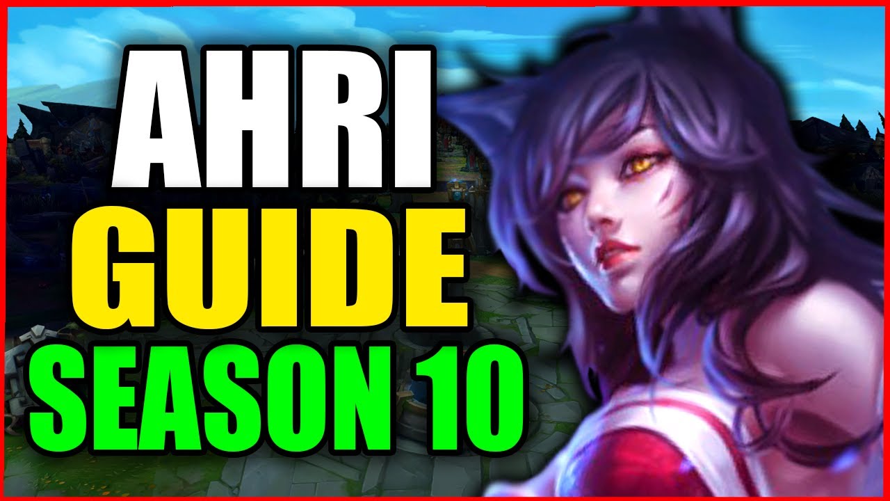 How to Play AHRI for BEGINNERS (Best Build, Runes, Season 10) S10 Ahri Gameplay Guide