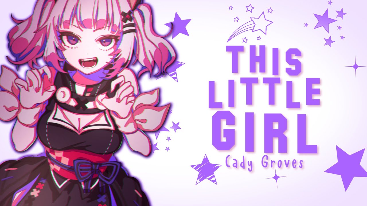 Nightcore - This Little Girl - Cady Groves [Lyrics]