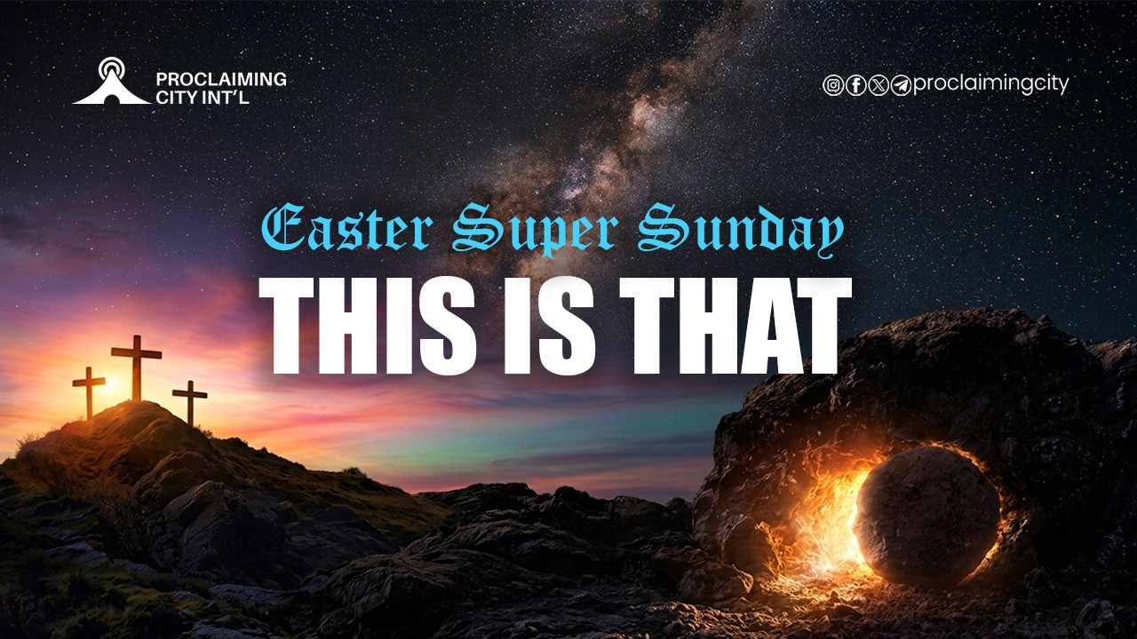 Easter Super Sunday: This is That || Pastor Emmanuel Adekunle || 5th April 2026
