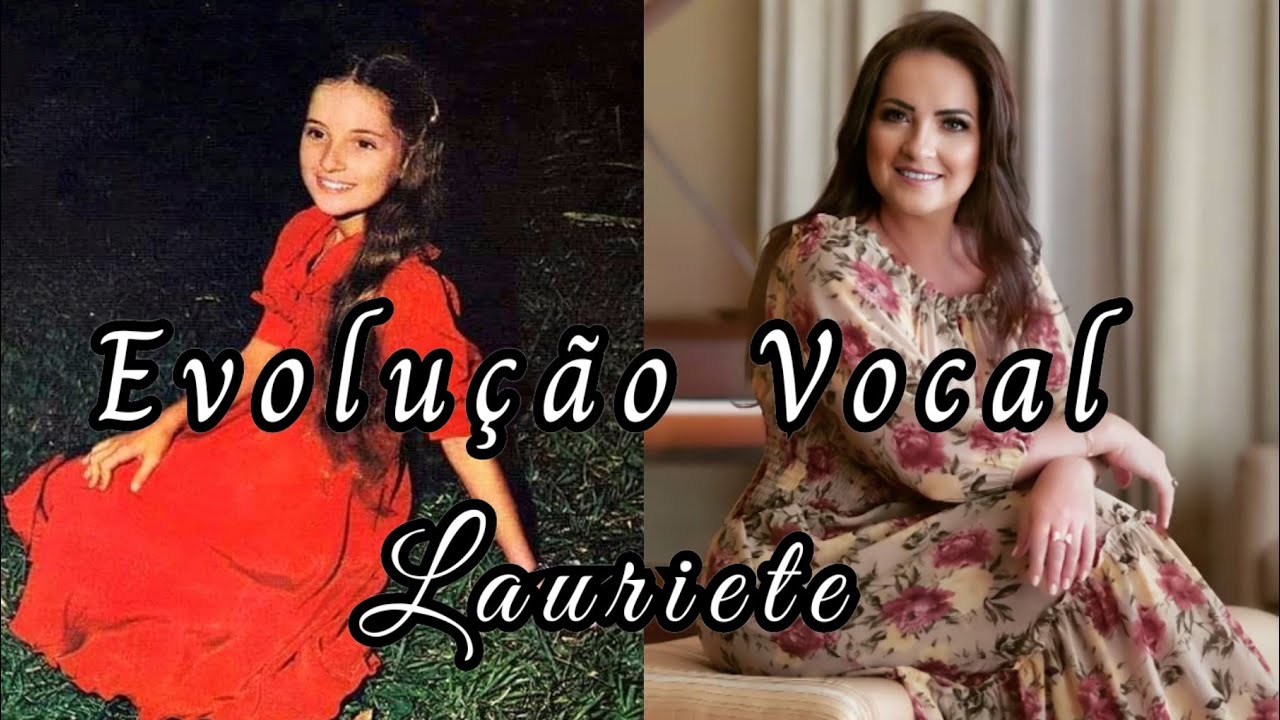 Lauriete | Evolução Vocal (1982/2021)