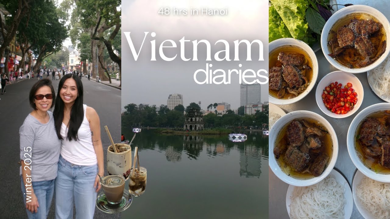 48 часов в Ханое: видеоблог 🥢🇻🇳 | Преображение, посещение кафе, модные места, 48-часовое путешест...