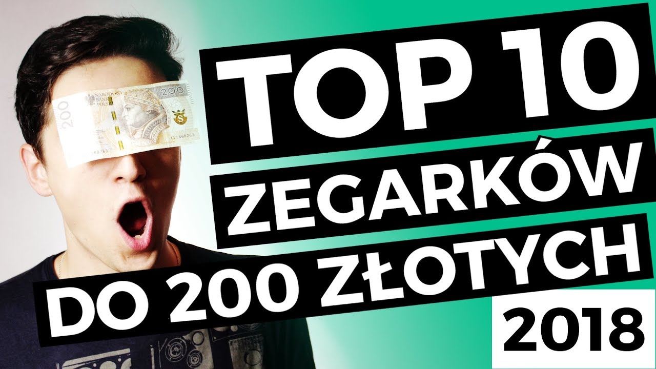 10 NAJLEPSZYCH ZEGARK&Oacute;W do 200 ZŁOTYCH! Jaki zegarek kupić? (2018)