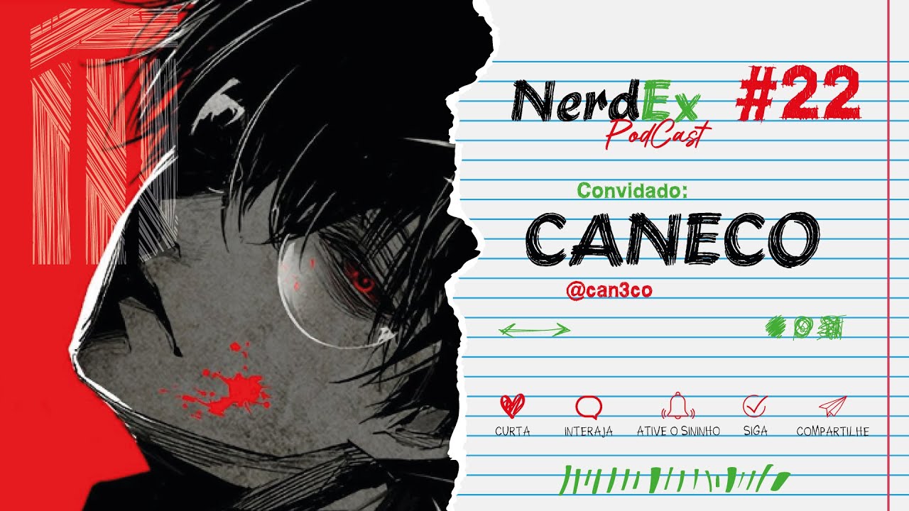 CANECO - NerdEx PodCast #22
