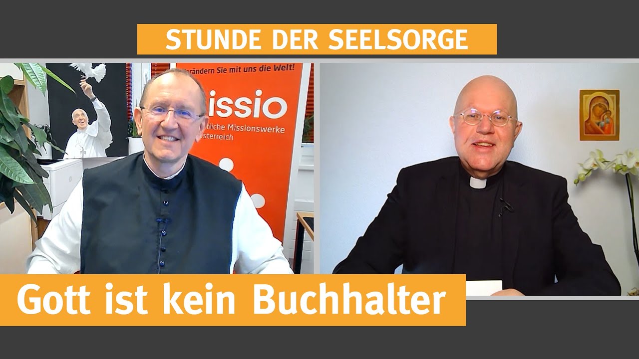 Gott ist kein Buchhalter  I  02.04.2021  I  STUNDE DER SEELSORGE