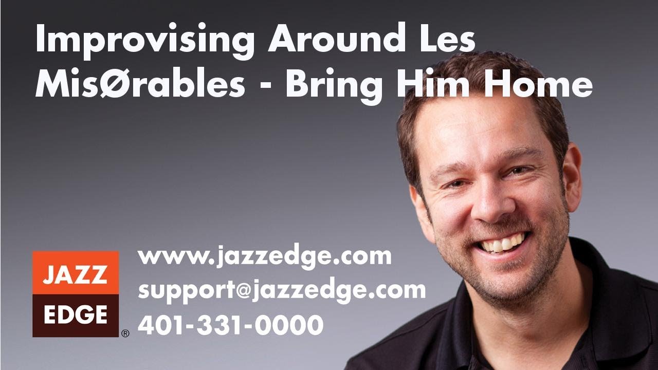 Learn to Play Piano at Home: Improvising Around Les Misérables - Bring Him Home