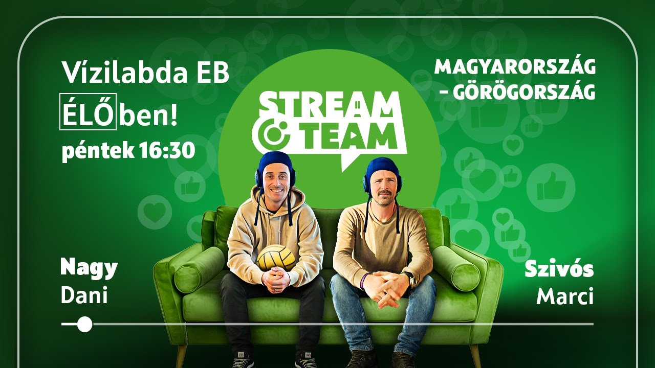 Magyarország-Görögország I Szivós Marcival és Nagy Danival | OTP StreamTeam ÉLŐ I Vízilabda Eb