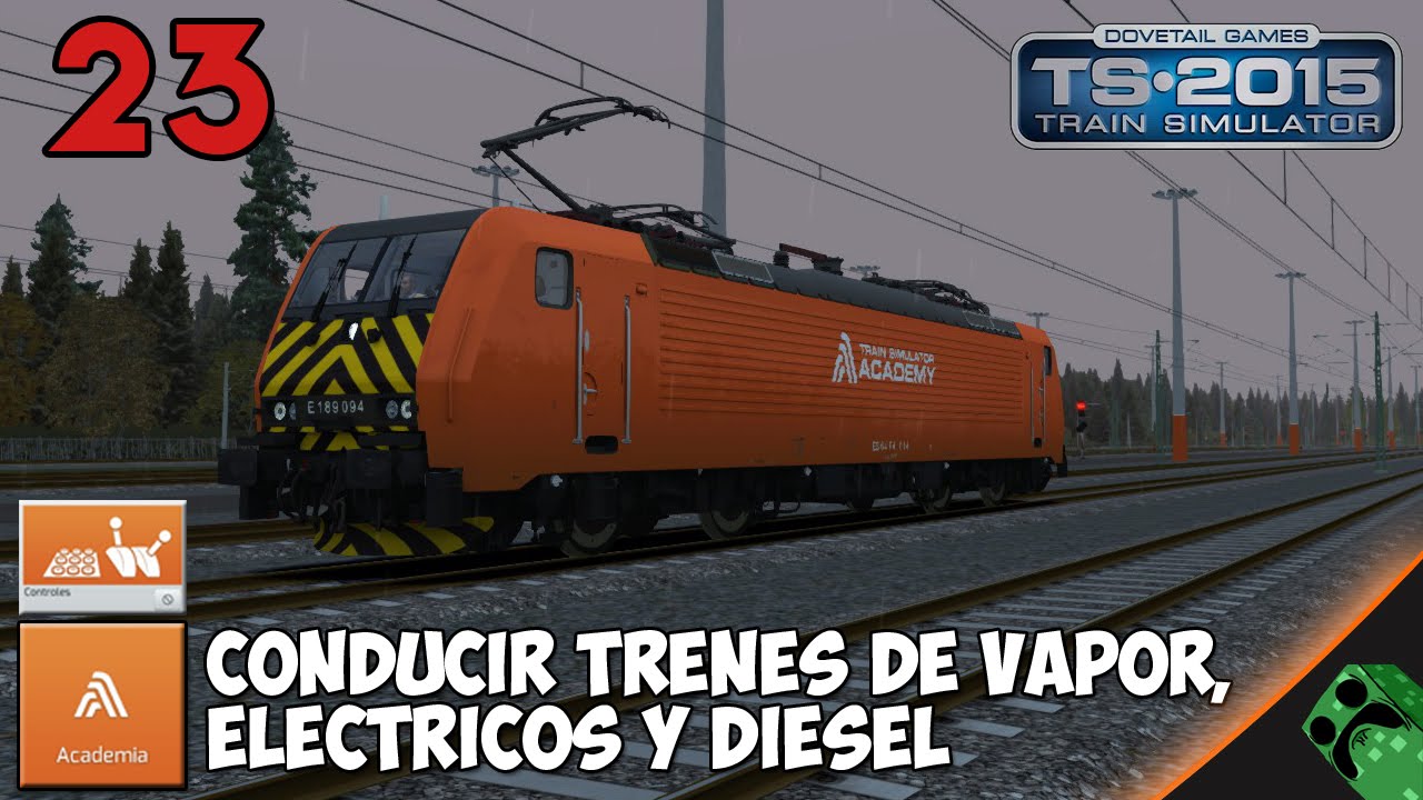 Train Simulator 2015 - Academia - Conduccion basica de trenes - Gameplay Español