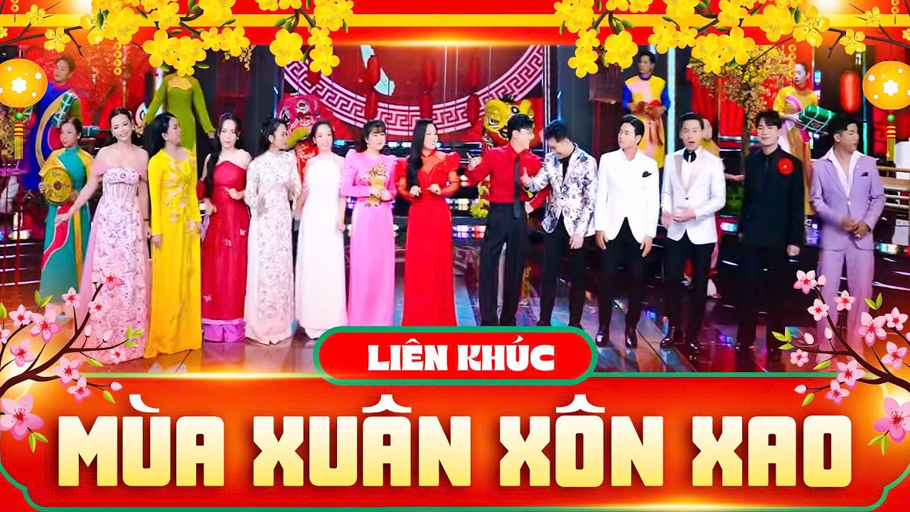 Liên Khúc Mùa Xuân Xôn Xao, Nhạc Xuân 2026 - Lưu Ánh Loan, Hiền Ngân, Phạm Quỳnh Như, Lưu Trúc Ly...