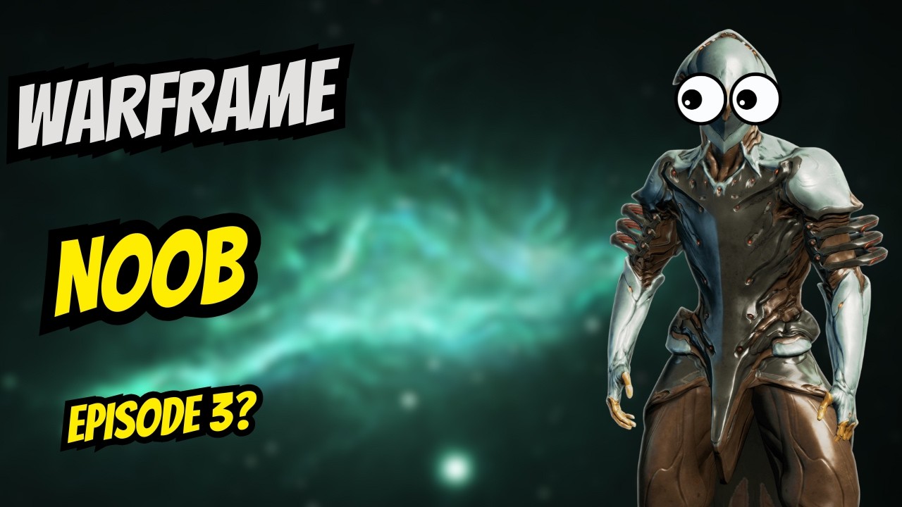 Warframe beginner back at it again!