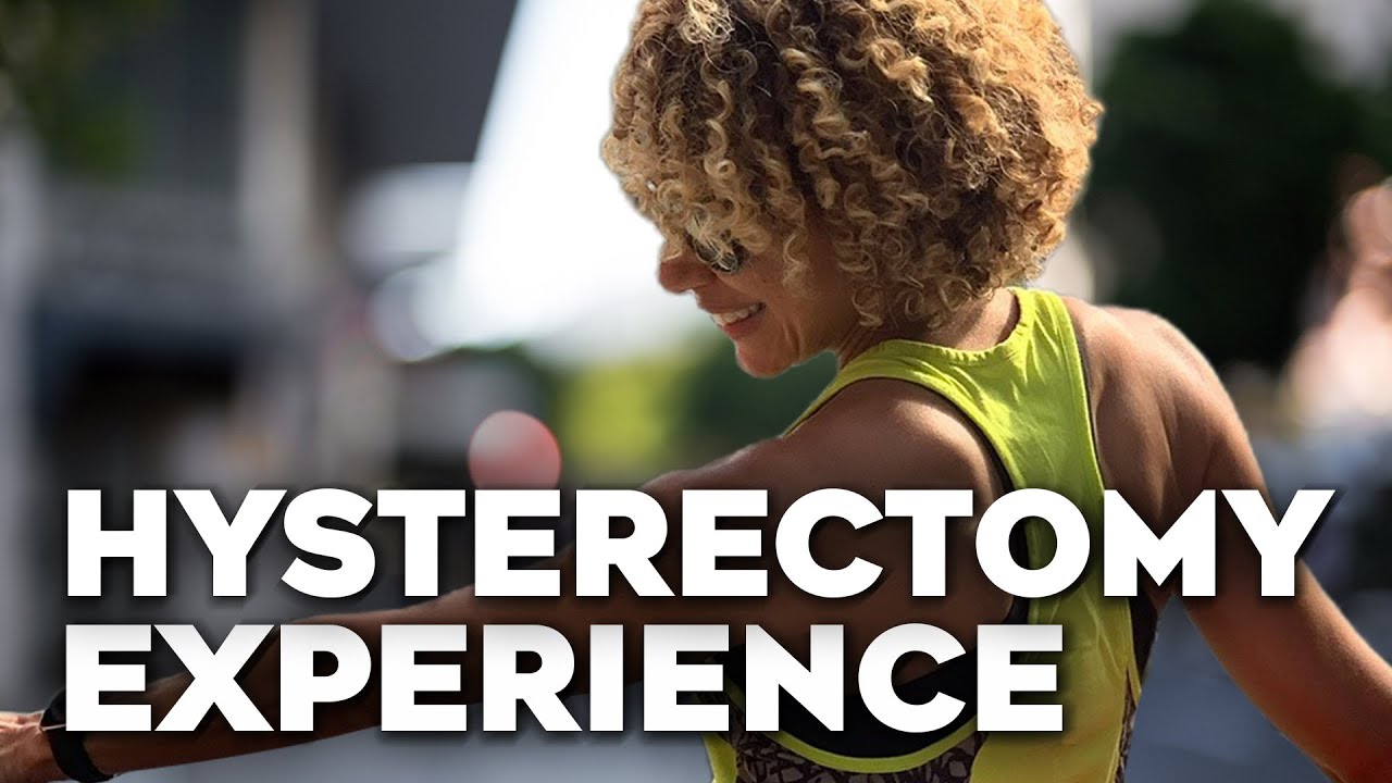 Positive Hysterectomy Story - Surgery, Recovery Tips, Exercise & Hope - Verouschka's Experience