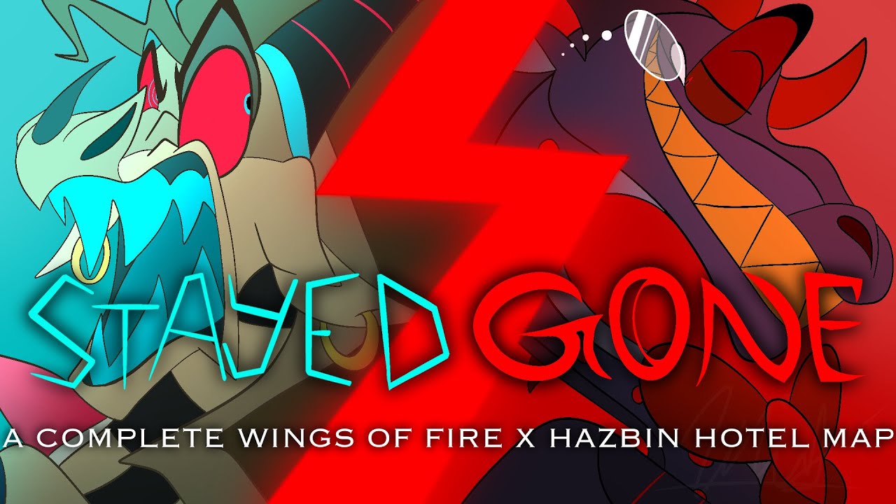Stayed Gone | Complete Wings of Fire x Hazbin Hotel MAP