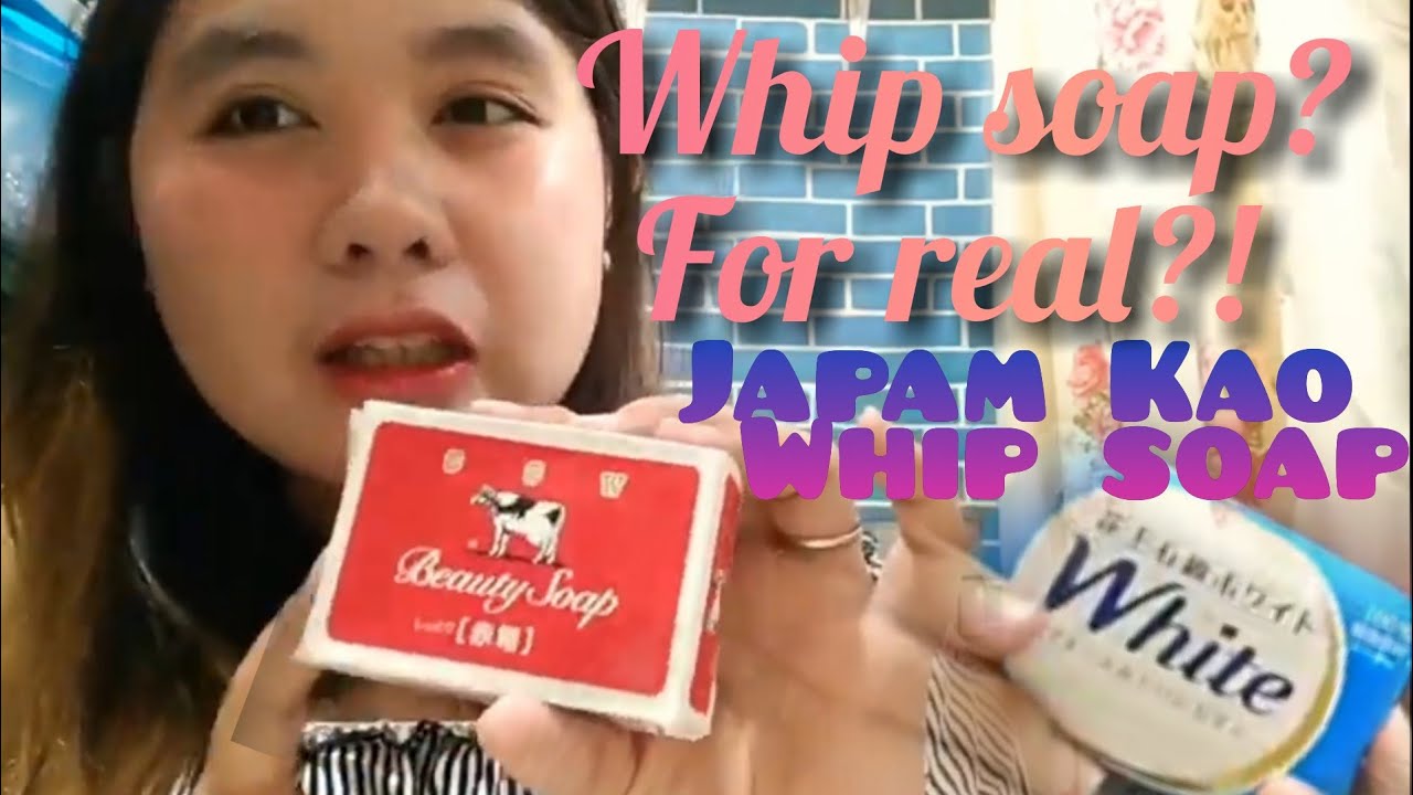 Product Review: Japan Kao whip Soap