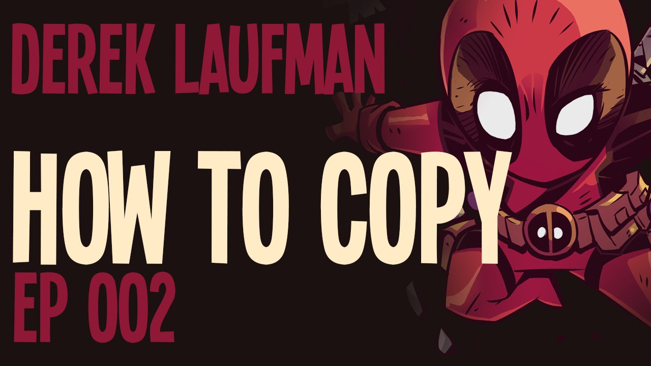 How to Copy Ep 002