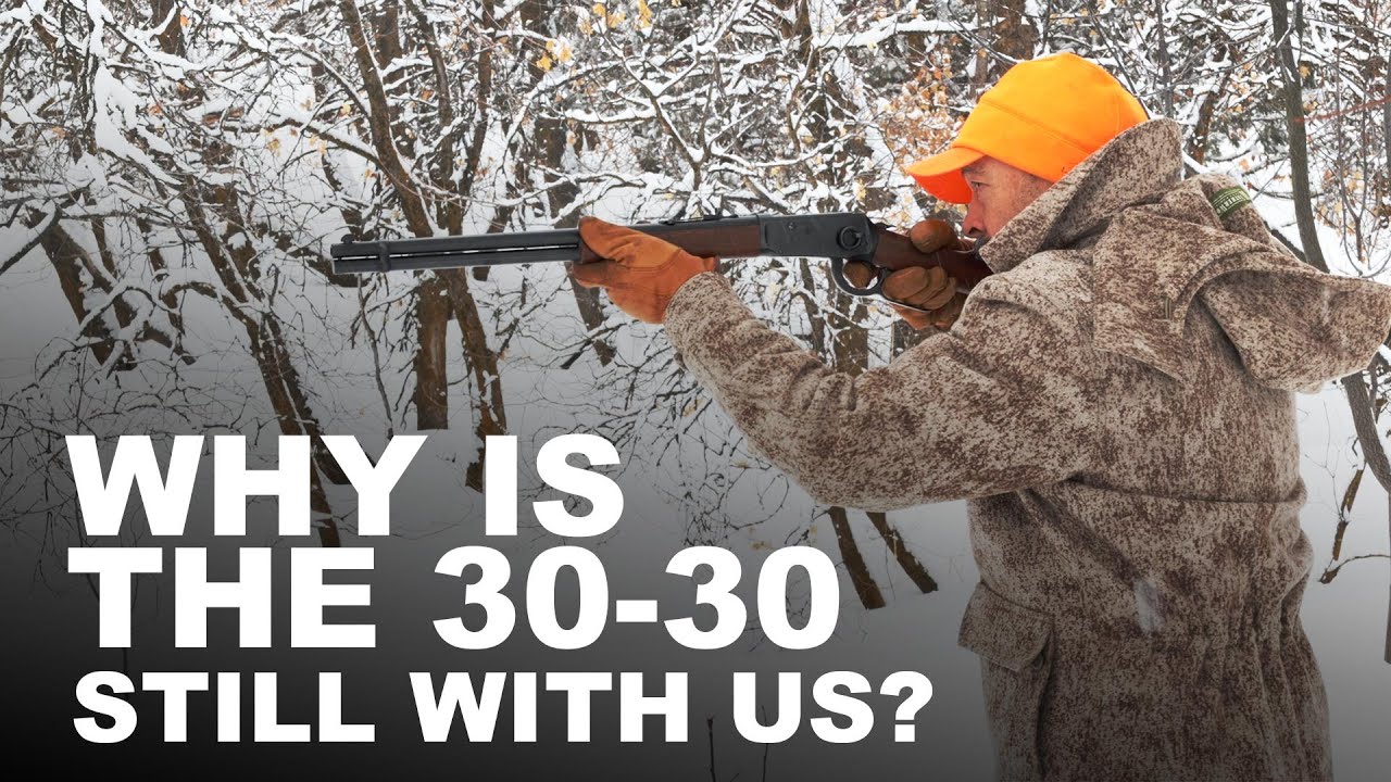 Why Is the 30-30 Still With Us?