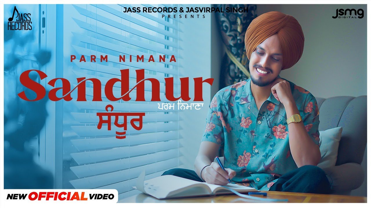 Sandhur ( Official Video) Parm Nimana | Punjabi Song 2024 | Jass Records