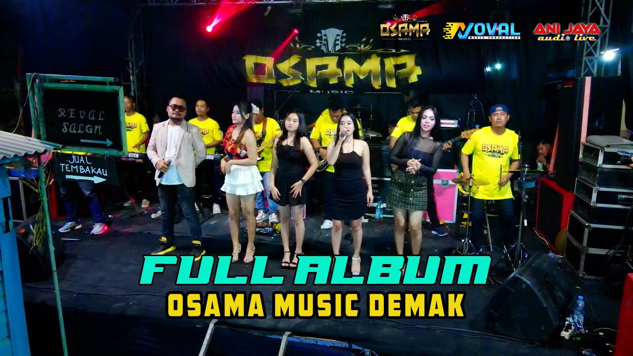 FULL ALBUM OSAMA MUSIK - ANIJAYA AUDIO LIVE - LIVE BATU DEMAK