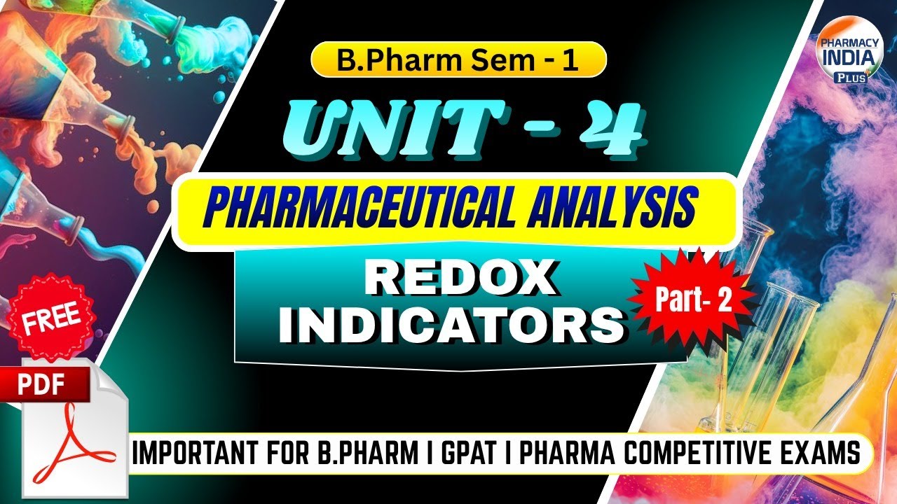 Redox  Indicator | P'ceutical Analysis | Part - 2 | Unit - 4 | Sem- 1 | B.Pharm #analysis