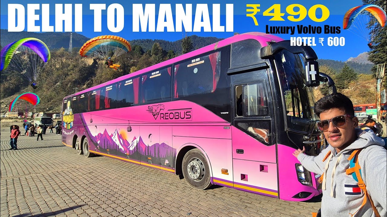 Delhi To Manali In Luxurious Volvo 9600 Bus | Manali Snowfall & Current Road Conditions #manali #1m