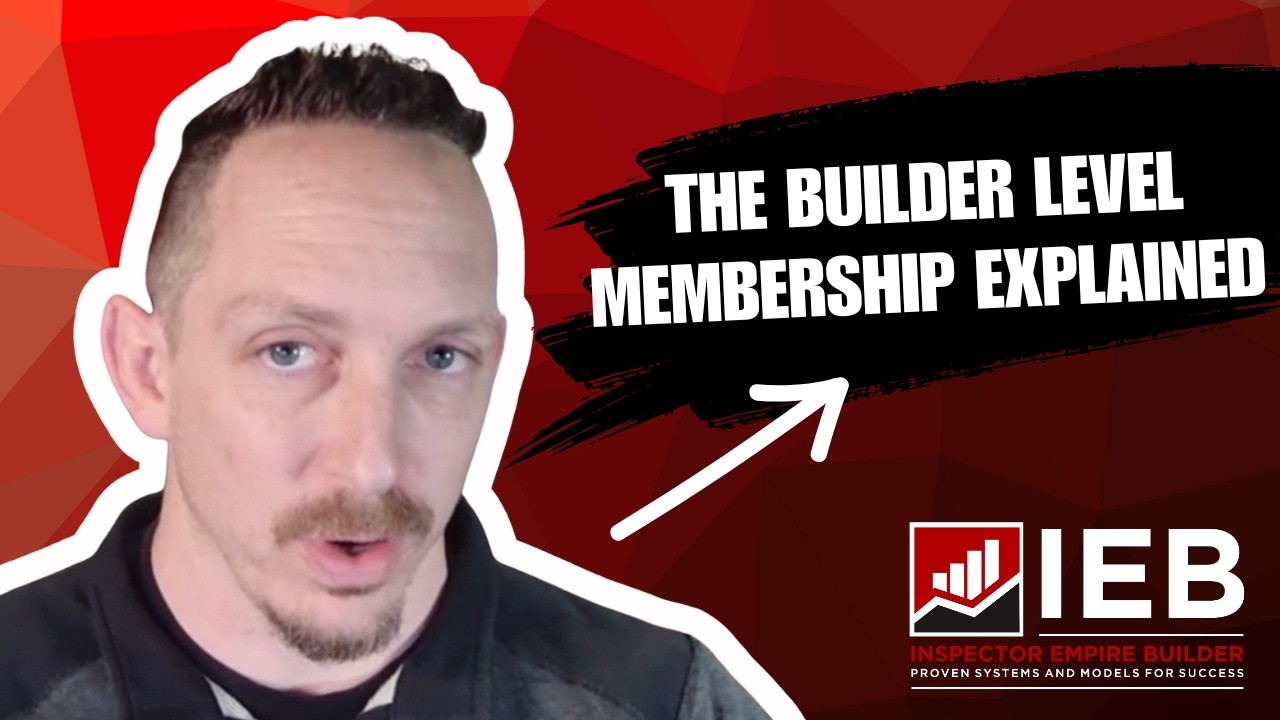 Home Inspection Coaching: The Builder Level Membership Explained