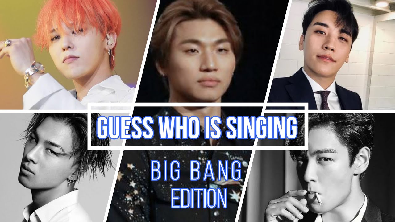 GUESS WHO IS SINGING | KPOP | BIGBANG EDITION