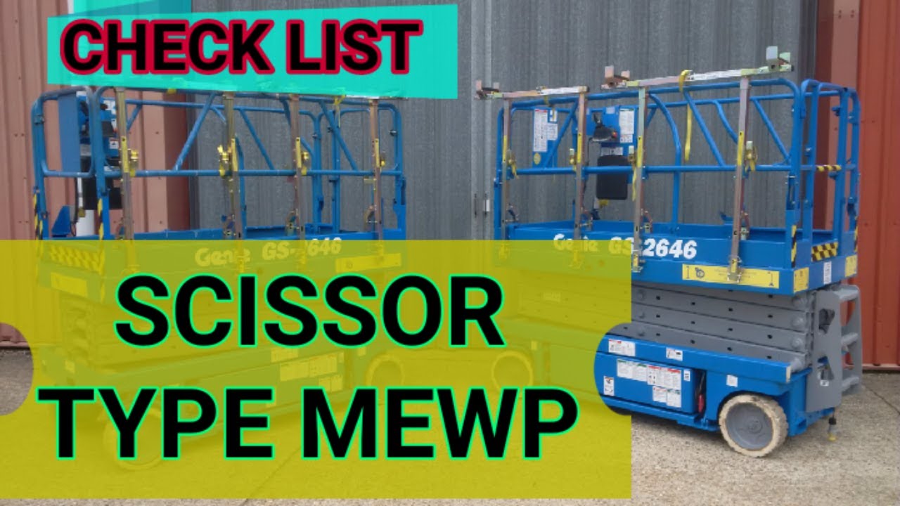 Scissor  type mewp | checklist for scissor type mewp | #safetyforall01 |