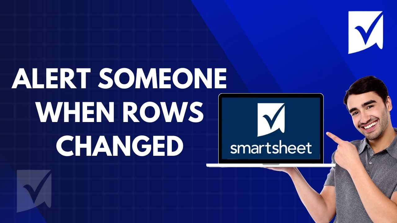 Как оповестить пользователя об изменении строк в Smartsheet | Простое руководство 2026 года