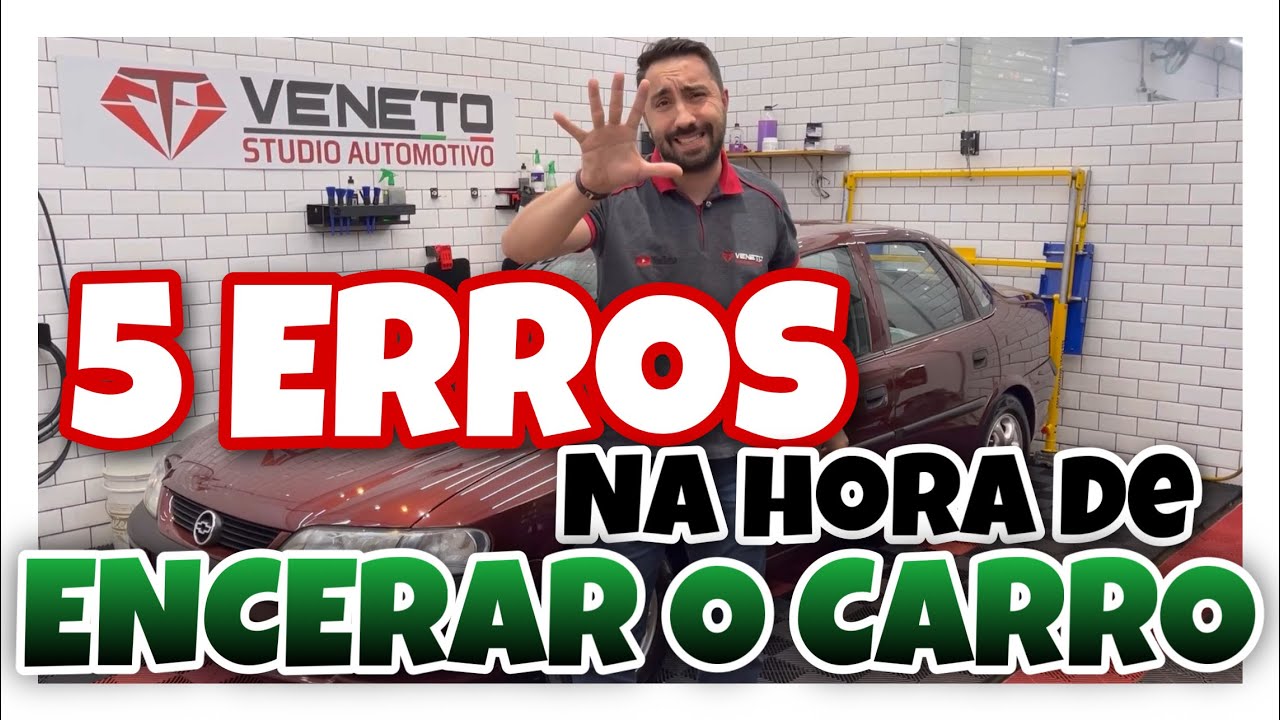 5 ERROS AO ENCERAR O CARRO | Nunca mais faça isso