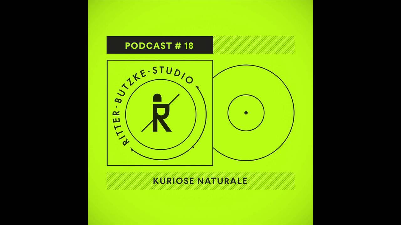 Kuriose Naturale - Ritter Butzke Studio Podcast #18