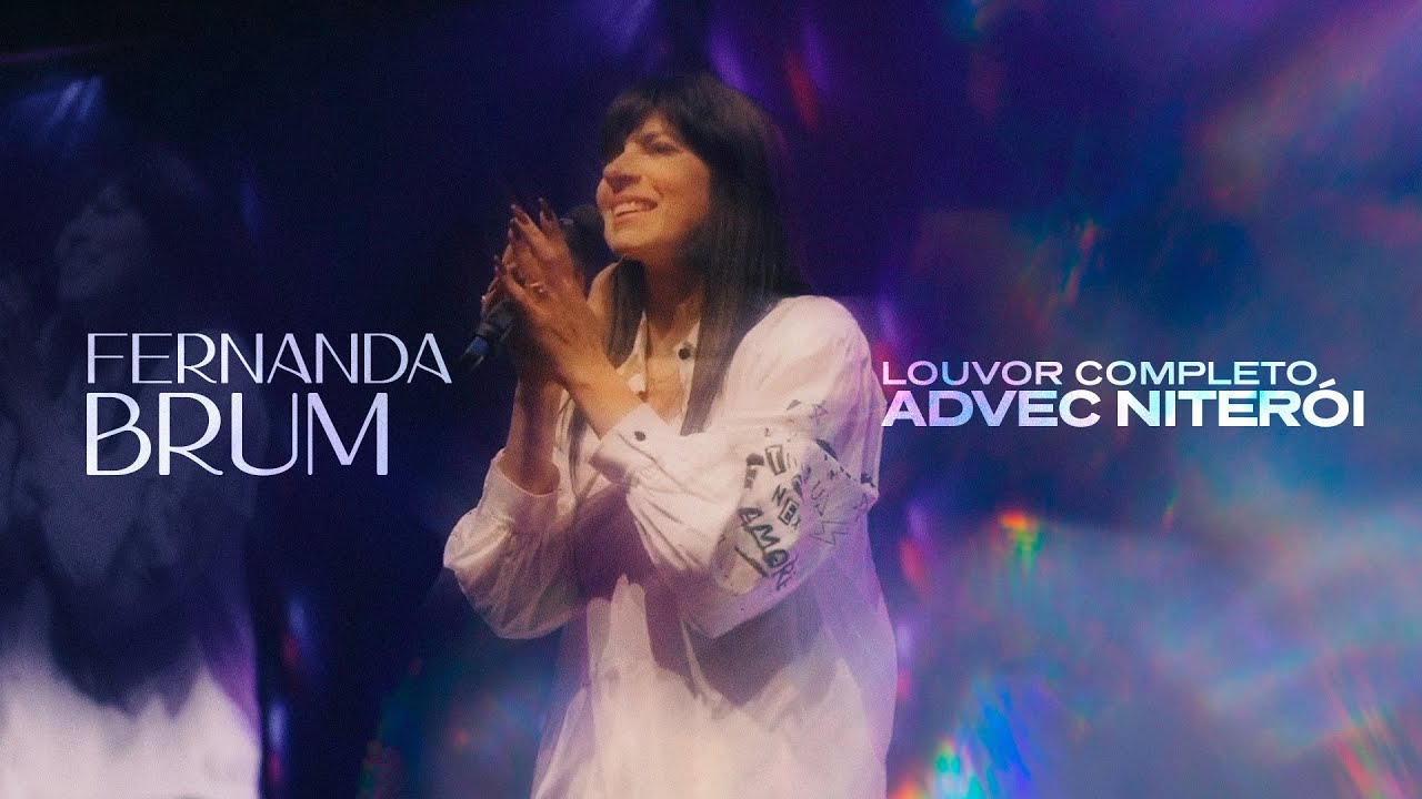 Fernanda Brum - Louvor Completo | ADVEC Niterói